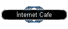 �nternet Cafe