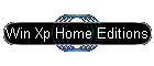 Win Xp Home Editions
