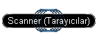 Scanner (Taray�c�lar)