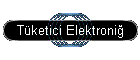 T�ketici Elektroni�