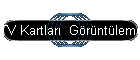 TV Kartlar�  G�r�nt�leme �r�nleri