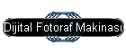 Dijital Fotoraf Makinas�