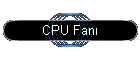 CPU Fan�